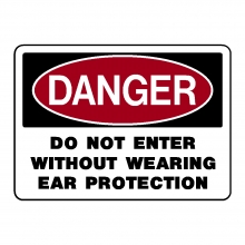 Danger Do Not Enter Without Wearing Ear Protection